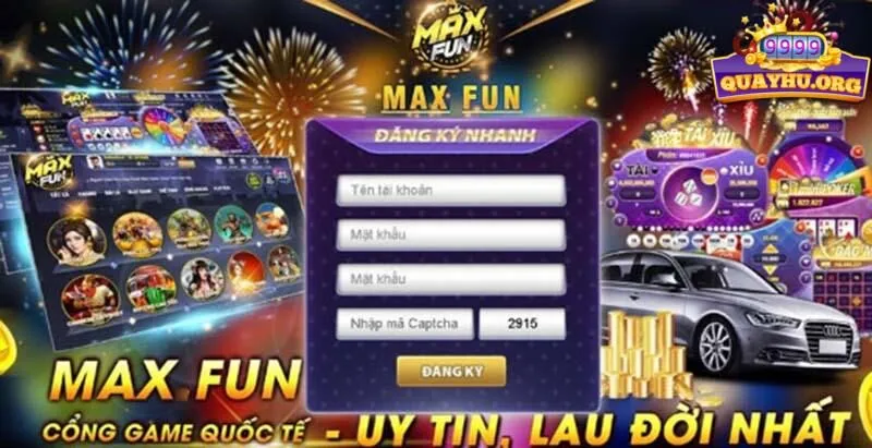 Mở tài khoản cược mới để trải nghiệm kho game Maxfun ngay hôm nay